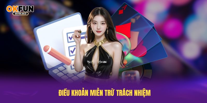 Các điều khoản miễn trừ trách nhiệm bảo vệ quyền lợi hai bên