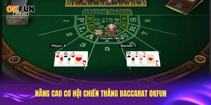 Nâng cao cơ hội chiến thắng baccarat OKFUN với những bí quyết hiệu quả